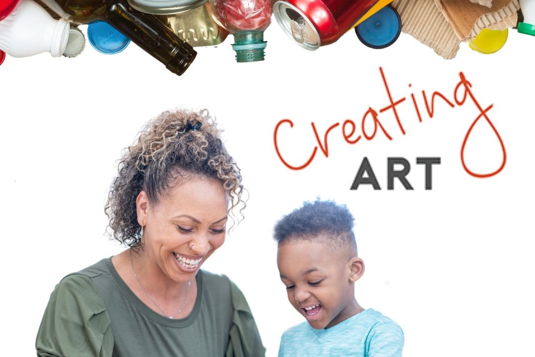 A lady and a small boy sit at a table of crayons. The words 'Creating Art!' are superimposed above their heads and the top of the page is decorated by a border of recycled bottles, cans and paper.