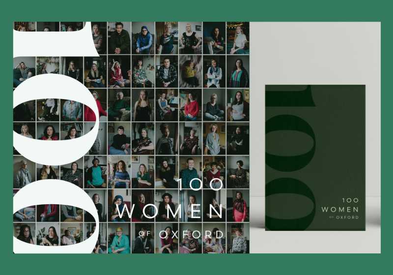 A collage of photographs of women seated in their homes. The women vary in age and skin colour. Next to this is a photograph of the book '100 Women of Oxford', which has a dark green cover printed with the title.